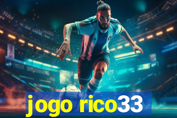 jogo rico33